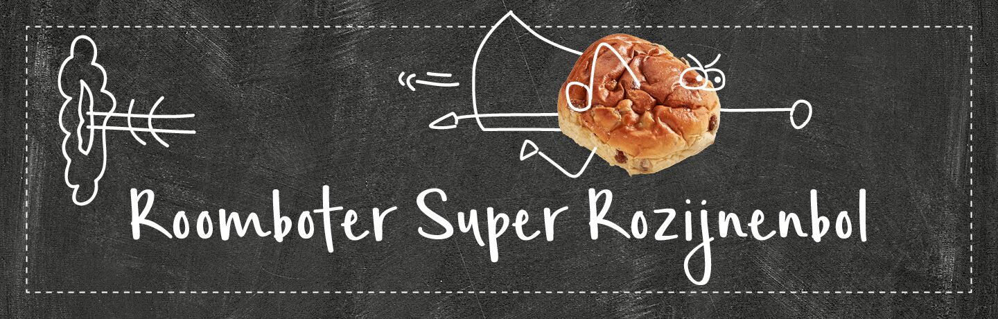 5 weetjes over onze Roomboter Super Rozijnenbol